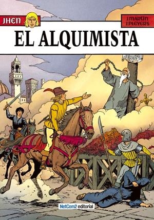 JHEN # 07 EL ALQUIMISTA | 9788494018848 | JACQUES MARTIN - JEAN PLEYERS | Universal Cómics