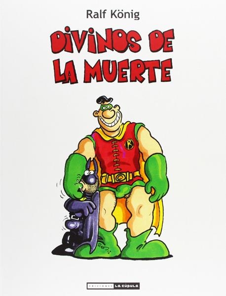 DIVINOS DE LA MUERTE | 9788415724087 | RALF KÖNIG | Universal Cómics