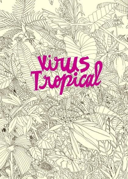 VIRUS TROPICAL | 9788439727149 | POWER PAOLA  | Universal Cómics