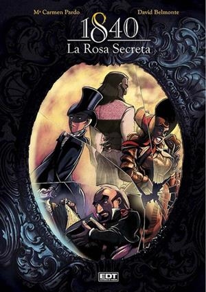 1840 LA ROSA SECRETA # 01 | 9788499476629 | CARMEN PARDO - DAVID BELMONTE | Universal Cómics