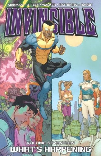USA INVINCIBLE VOL 17 WHAT´S HAPPENING ? TP | 978160706662051699 | ROBERT KIRKMAN - RYAN OTTLEY - OTHERS
