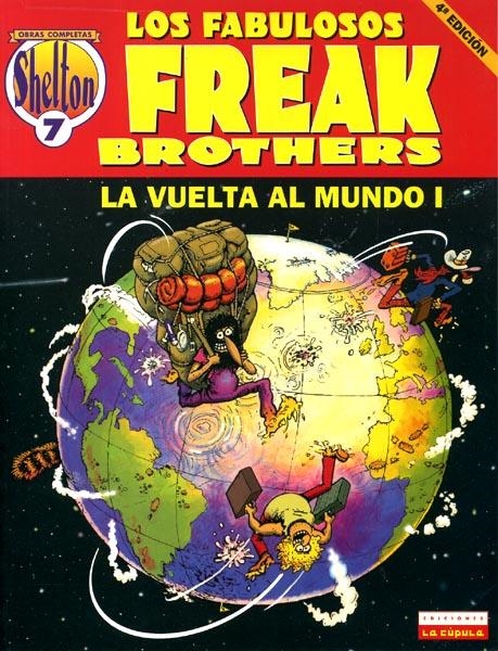 SHELTON OBRAS COMPLETAS # 07 FREAK BROTHERS LA VUELTA AL MUNDO # 01 4ª EDICION | 9788478332373 | GILBERT SHELTON - PAUL MAVRIDES | Universal Cómics