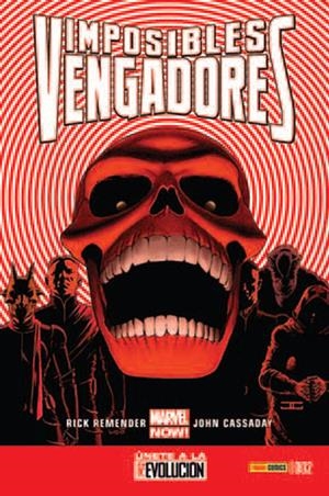 IMPOSIBLES VENGADORES # 02 MARVEL NOW ! | 977000546900300002 | RICK REMENDER - JOHN CASSADAY | Universal Cómics