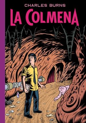 LA COLMENA | 9788439726760 | CHARLES BURNS | Universal Cómics