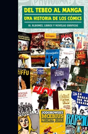 DEL TEBEO AL MANGA # 10 ÁLBUMES, LIBROS Y NOVELAS GRÁFICAS | 9788490243589 | ANTONI GUIRAL | Universal Cómics