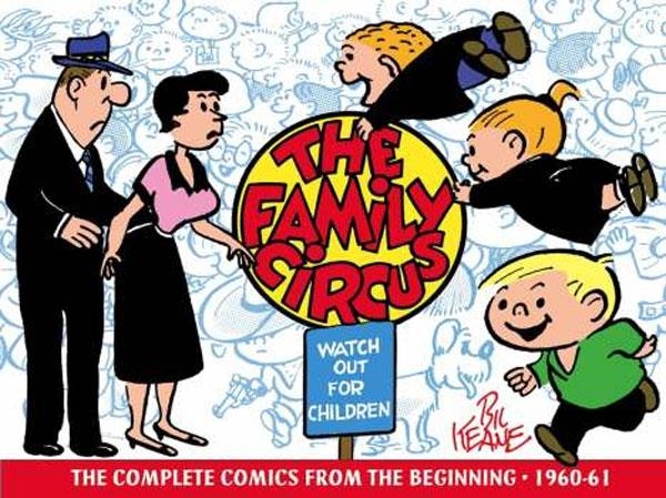 USA THE FAMILY CIRCUS 1 HC WATCH OUT FOR CHILDREN 1960 - 1961 | 978160010548753999 | BILL KEANE | Universal Cómics