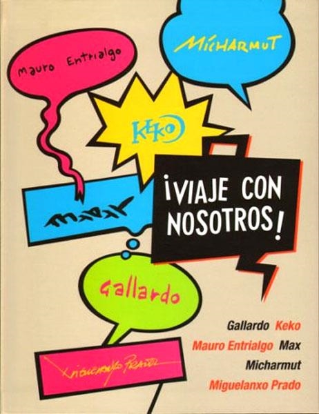 VIAJE CON NOSOTROS ! | 9788496722408 | MAURO ENTRIALGO - KEKO - MICHARMUT - MIGUELANXO PRADO - MAX - GALLARDO | Universal Cómics