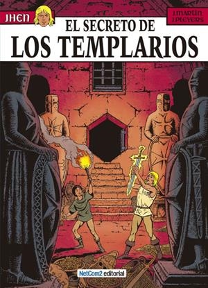JHEN # 08 EL SECRETO DE LOS TEMPLARIOS | 9788415773016 | JACQUES MARTIN - JEAN PLEYERS | Universal Cómics
