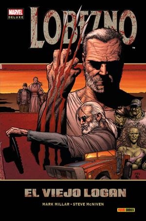 LOBEZNO EL VIEJO LOGAN MARVEL DELUXE | 9788490243824 | MARK MILLAR - STEVE McNIVEN | Universal Cómics