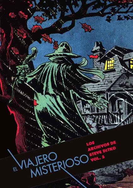 LOS ARCHIVOS DE STEVE DITKO # 03 EL VIAJERO MISTERIOSO | 9788415839170 | STEVE DITKO