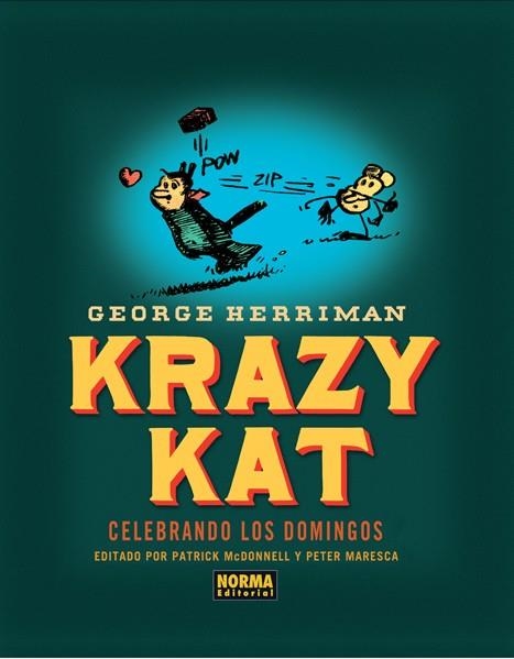 KRAZY KAT ¡ CELEBRANDO LOS DOMINGOS ! | 9788467910902 | GEORGE HERRIMAN - PATRICK McDONNELL - PETER MARESCA