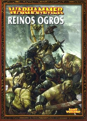LIBRO DE EJERCITO WARHAMMER: REINOS OGROS | 5011921922956 | Universal Cómics
