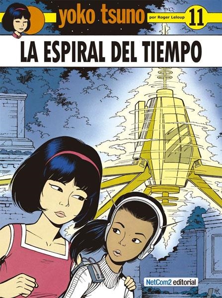 YOKO TSUNO # 11 LA ESPIRAL DEL TIEMPO | 9788415773139 | ROGER LELOUP