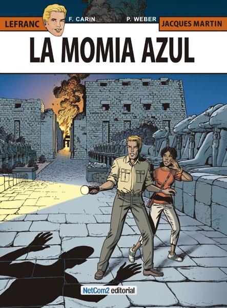 LAS AVENTURAS DE LEFRANC # 18 LA MOMIA AZUL | 9788415773030 | JACQUES MARTIN - FRANCIS CARIN - PATRICK WEBER | Universal Cómics