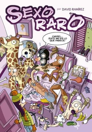 SEXO RARO NUEVA EDICIÓN | 9788415201977 | DAVID RAMIREZ | Universal Cómics