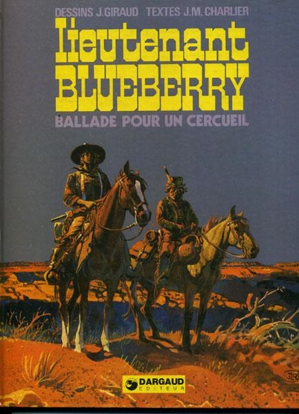 LIUTENANT BLUEBERRY # 17 BALLADE POUR UN CERCUEIL | 102014 | JEAN MICHEL CHARLIER - JEAN GIRAUD