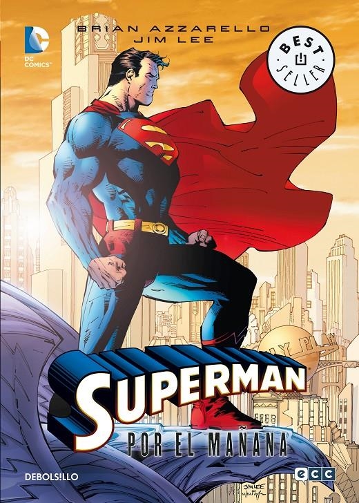 SUPERMAN POR EL MAÑANA | 9788490322277 | BRIAN AZZARELLO - JIM LEE