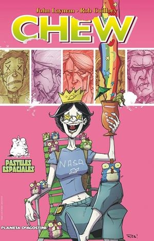 CHEW # 06 PASTELES ESPACIALES | 9788468476186 | JOHN LAYMAN - ROB GUILLORY