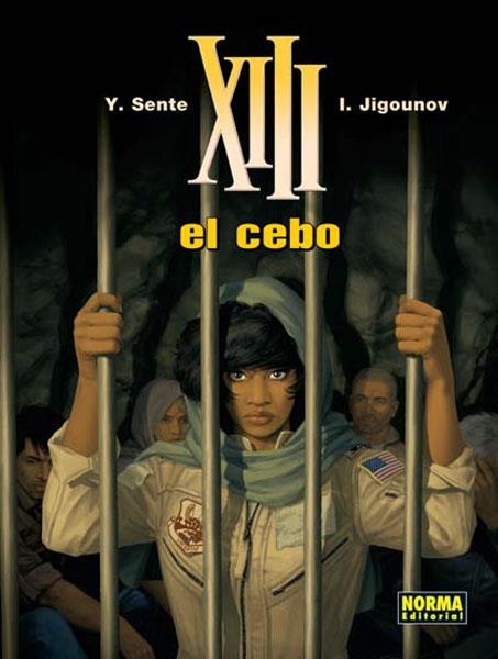 XIII # 21 EL CEBO | 9788467911930 | YVES SENTÉ - YOURI JIGOUNOV | Universal Cómics