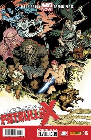 LOBEZNO Y LA PATRULLA-X # 15 MARVEL NOW! | 977000545700000015 | JASON AARON - RAMON PEREZ