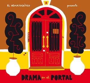 DRAMA EN EL PORTAL | 9788494060243 | EL HEMATOCRÍTICO | Universal Cómics