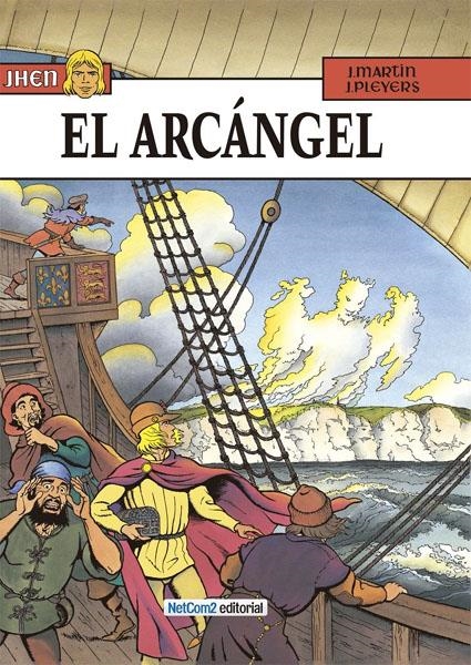 JHEN # 09 EL ARCANGEL | 9788415773276 | JACQUES MARTIN - JEAN PLEYERS | Universal Cómics