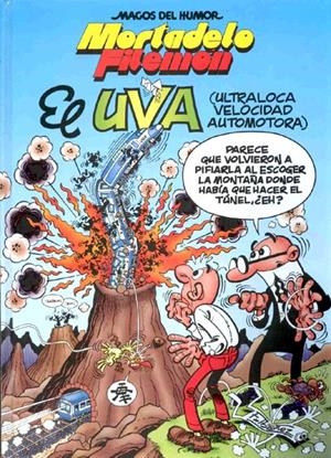 MAGOS DEL HUMOR # 097 MORTADELO Y FILEMÓN, EL UVA | 103558 | FRANCISCO IBÁÑEZ | Universal Cómics