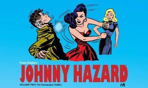 USA JOHNNY HAZARD HC VOL 2 1945-1947 | 978161345017854999 | FRANK ROBBINS | Universal Cómics