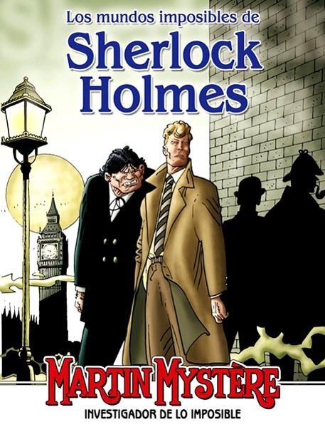 MARTIN MYSTERE, LOS MUNDOS IMPOSIBLES DE SHERLOCK HOLMES | 9788415225737 | CARLO RECAGNO - FRANCO DEVESCOVI | Universal Cómics