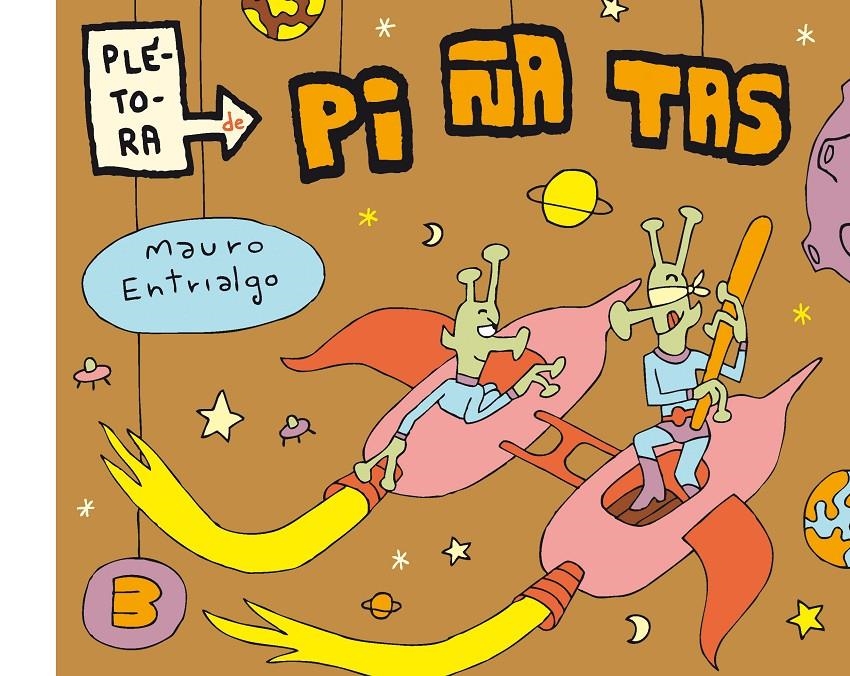 PLÉTORA DE PIÑATAS # 03 | 9788415685142 | MAURO ENTRIALGO | Universal Cómics