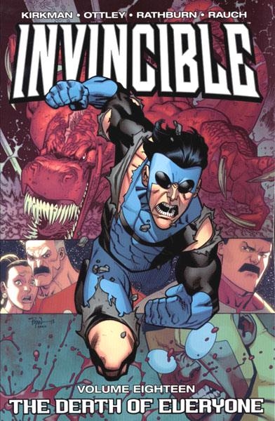 USA INVINCIBLE VOL 18 THE DEATH OF EVERYONE TP | 978160706762751699 | ROBERT KIRKMAN - RYAN OTTLEY - OTHERS | Universal Cómics