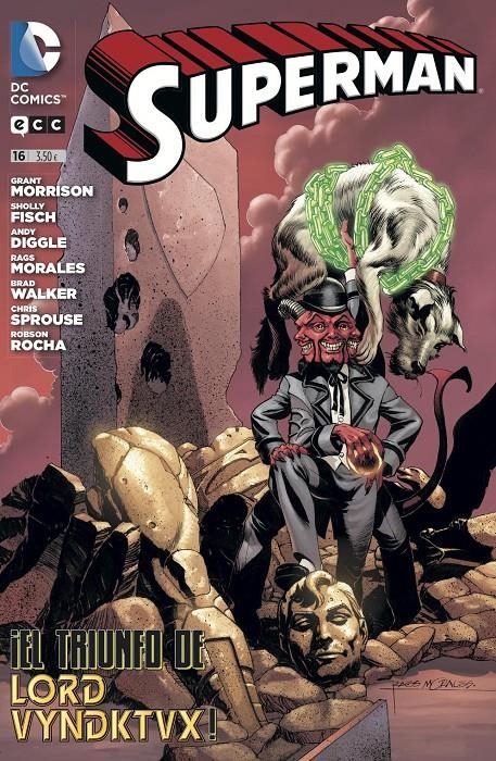 SUPERMAN # 16 EL TRIUNFO DE LORD VYNDKTVX | 9788415925064 | ANDY DIGGLE - GRANT MORRISON - SHOLLY FISCH || -  BRAD WALKER - CHRIS SPROUSE - RAGS MORALES | Universal Cómics