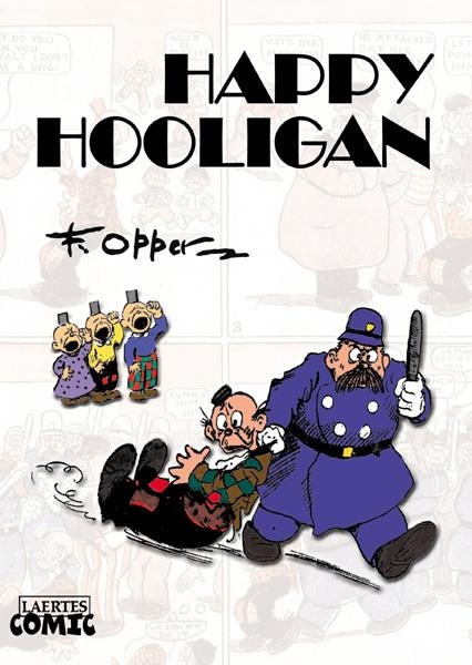 HAPPY HOOLIGAN | 9788475849249 | FREDERICK BURR OPPER | Universal Cómics