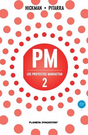 LOS PROYECTOS MANHATTAN # 02 | 9788415866848 | JONATHAN HICKMAN - NICK PITARRA | Universal Cómics