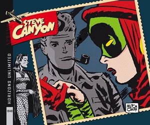 STEVE CANYON # 02 HORIZONS UNLIMITED 1948 | 9788492534784 | MILTON CANIFF | Universal Cómics