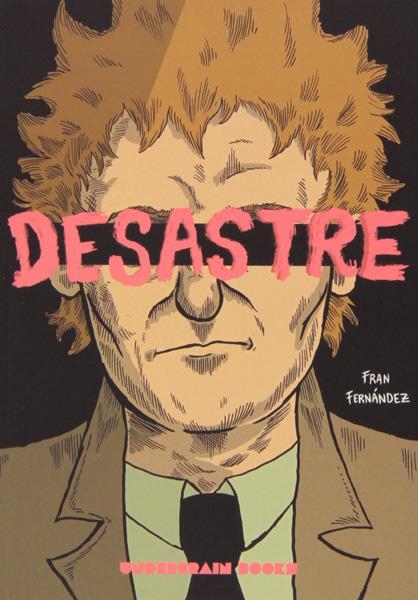 DESASTRE | 9788494060762 | FRAN FERNANDEZ | Universal Cómics