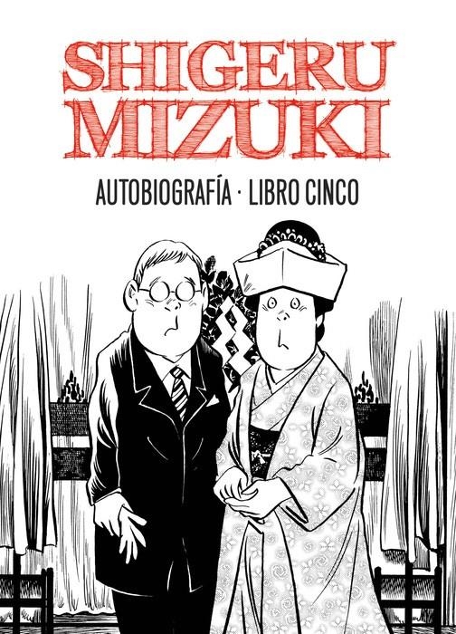 SHIGERU MIZUKI AUTOBIOGRAFÍA LIBRO V | 9788415685302 | SHIGERU MIZUKI