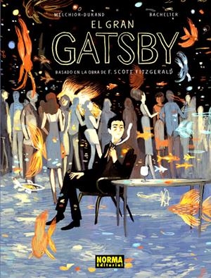 EL GRAN GATSBY | 9788467913743 | STEPHANE  MELCHIOR-DURAND - BENMJAMIN BACHELIER | Universal Cómics