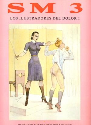 SM # 03 LOS ILUSTRADORES DEL DOLOR # 01 | 105498 | JUAN JOSE FERNANDEZ - LUIS VIGIL - VARIOS AUTORES