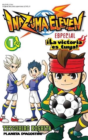 INAZUMA ELEVEN LA VICTORIA ES TUYA # 01 | 9788415866893 | TETSUHIRO KOSHITA | Universal Cómics