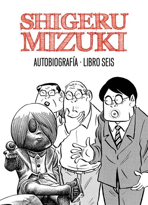 SHIGERU MIZUKI AUTOBIOGRAFÍA LIBRO VI | 9788415685319 | SHIGERU MIZUKI