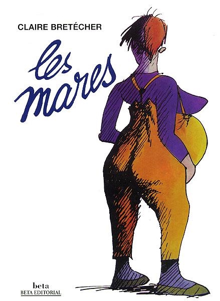 CLAIRE BRETÉCHER # 03 LES MARES EDICIÓ EN CATALÀ | 9788470913846 | CLAIRE BRETÉCHER | Universal Cómics