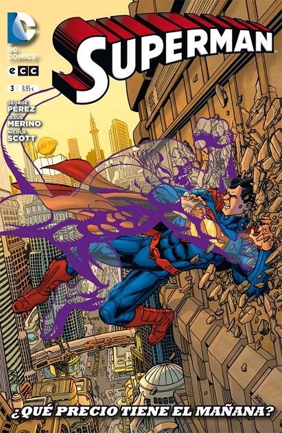 SUPERMAN TOMO # 03 QUE PRECIO TIENE EL MAÑANA ? | 9788415990437 | GEORGE PEREZ - JESUS MERINO - NICOLA SCOTT