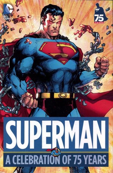 USA SUPERMAN A CELEBRATION OF 75 YEARS HC | 978140124704153999 | JERRY SIEGEL - JOE SHUSTER - ALAN MOORE - JOHN BYRNE - DAN JURGENS - BILL FINGER - ELLIOT S. MAGGIN  | Universal Cómics