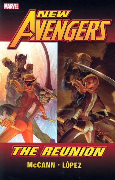 USA NEW AVENGERS THE REUNION TP | 978078513855651499 | JIM MCCAN - DAVID LOPEZ - ALVARO LOPEZ | Universal Cómics