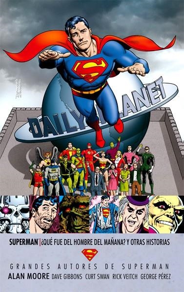 SUPERMAN ¿QUÉ FUE DEL HOMBRE DE MAÑANA? Y OTRAS HISTORIAS | 9788415990741 | ALAN MOORE - CURT SWAN - DAVE GIBBONS - GEORGE PEREZ - RICK VEITCH | Universal Cómics