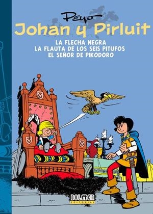 JOHAN Y PIRLUIT # 03 LA FLECHA NEGRA, EL SEÑOR DE PIKODORO Y LA FLAUTA DE LOS SEIS PITUFOS | 9788415932277 | PEYO | Universal Cómics