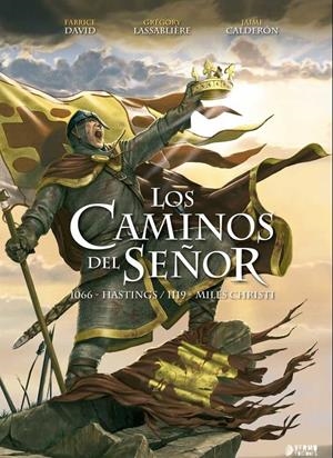 LOS CAMINOS DEL SEÑOR VOLUMEN 1 | 9788494174278 | DAVID FABRICE - GREGORY LASSABLIERE - JAIME CALDERÓN | Universal Cómics