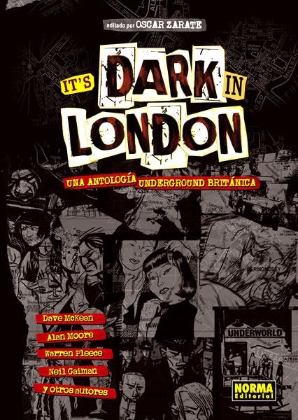 IT’S DARK IN LONDON, UNA ANTOLOGÍA UNDERGROUND BRITÁNICA | 9788467914146 | ALAN MOORE - DAVE McKEAN - NEIL GAIMAN - WARREN PLEECE - OSCAR ZARATE