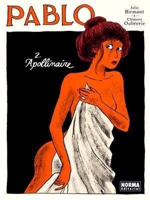 PABLO # 02 APOLLINAIRE | 9788467914689 | JULIE BIRMANT - CLEMENT OUBRERIE